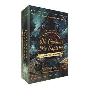The Ultimate RPG Series Presents: Oh Captain, My Captain!: A Quick-Play Fantasy RPG (Ultimate Role Playing Game Series) - 1