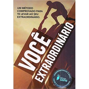 Você Extraordinário Um Método Comprovado para Levar Ao Seu Extraordinário - 1