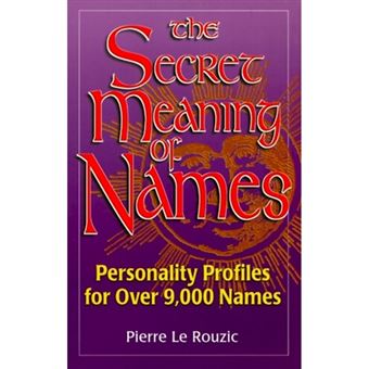 Secret Meaning of Names - Paperback / softback - 1999 - 1
