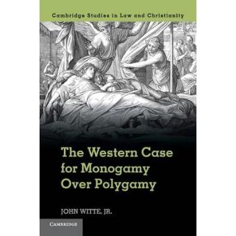 The Western Case for Monogamy Over Polygamy - Paperback - 2015 - 1