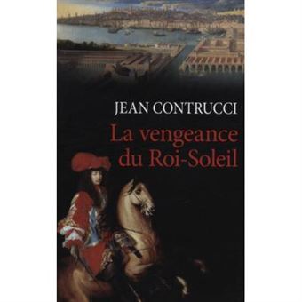 La vengeance du roi-soleil - 1