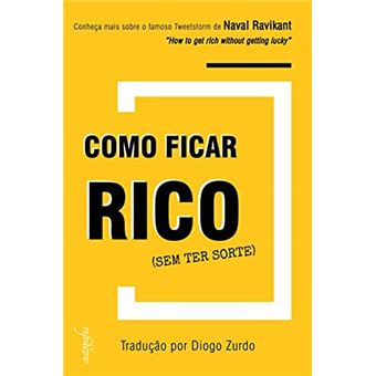 Como Ficar Rico (Sem Ter Sorte) - 1
