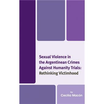 Sexual Violence In The Argentinean Crimes Against Humanity Trials - 1