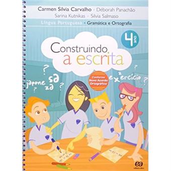 Construindo A Escrita. Língua Portuguesa. Gramática E Ortografia. 4º Ano - 1