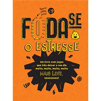 Foda-se o Estresse - 1