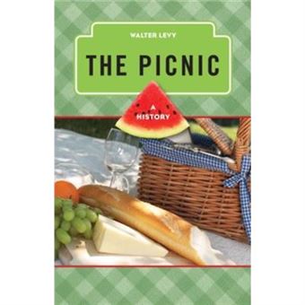 The Picnic: A History (The Meals Series) (Hardcover) - 1