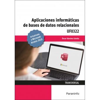 Aplicaciones Informáticas De Bases De Datos Relacionales. Microsoft Access 2019 - 1