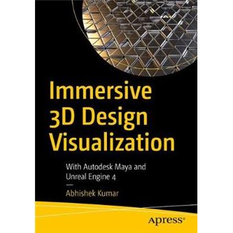 Immersive 3D Design Visualization With Autodesk Maya And Unreal Engine 4 - 1