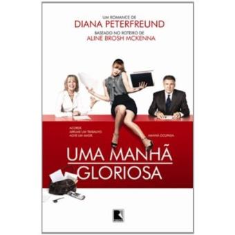 Uma Manhã Gloriosa - 1