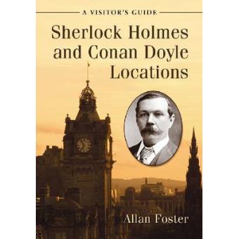 Sherlock Holmes and Conan Doyle Locations - A Visitor's Directory - Paperback - 2011 - 1