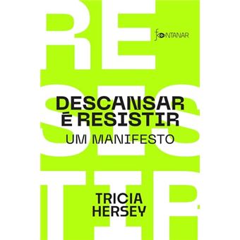 Descansar É Resistir Um Manifesto - 1