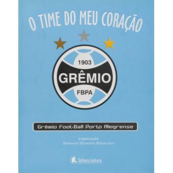 Time Do Meu Coracao Gremio De Porto Alegrense, O - 1
