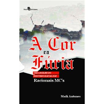 A cor e a Fúria: uma Análise do Discurso Racial dos Racionais MC’s - 1