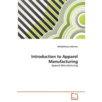Introduction to Apparel Manufacturing - Paperback / softback - 2011 - 1