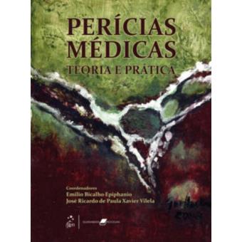 Perícias Médicas. Teoria e Prática - 1