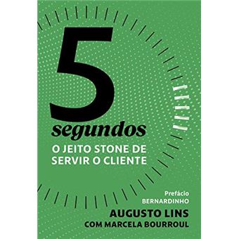 5 Segundos - O Jeito Stone De Servir O Cliente - 1