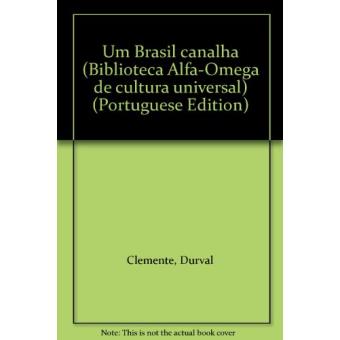 Um Brasil Canalha - 1