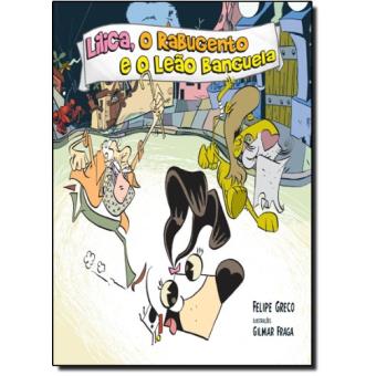 Lilica  o Rabugento e o Leão Banguela - 1