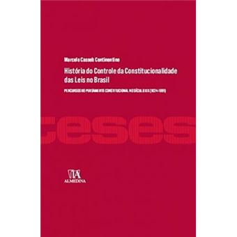 História do Controle da Constitucionalidade das Leis no Brasil. Percursos do Pensamento Constitucional no Século Xix (1824-1891) - 1