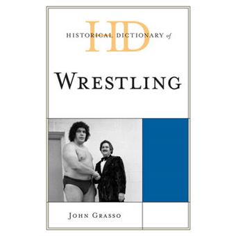 Historical Dictionary of Wrestling - 1