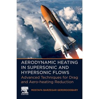 Aerodynamic Heating In Supersonic And Hypersonic Flows - 1