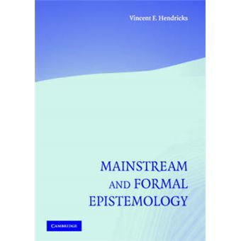 Mainstream and Formal Epistemology - Hardback - 2005 - 1