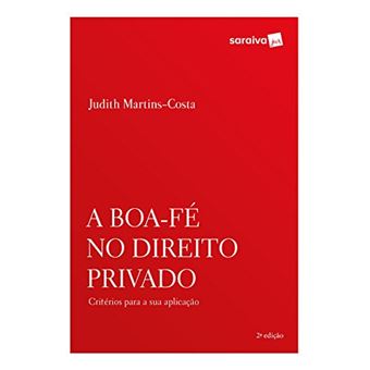 A Boa-Fé no Direito Privado - 1