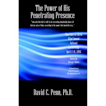 The Power of His Penetrating Presence - Paperback / softback - 2006 - 1