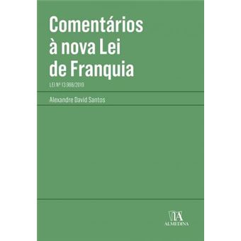 Comentários à Nova lei de Franquia: lei nº 13.966/2019 - 1