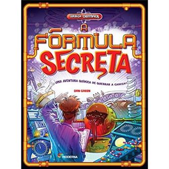 A Fórmula Secreta. Uma Aventura Química De Quebrar A Cabeça! - Coleção Jornada Científica - 1
