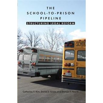 The Schooltoprison Pipeline Structuring Legal Reform - 1