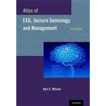 Atlas of EEG, Seizure Semiology, and Management - 1