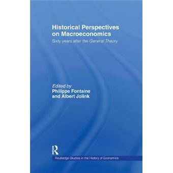 " Historical Perspectives on Macroeconomics - Sixty Years After the ""General Theory"" - Hardback - 1998" - 1