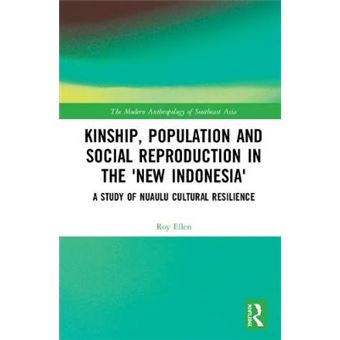 Kinship, Population And Social Reproduction In The 'New Indonesia' - 1