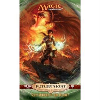 Future Sight (Magic the Gathering Novel: Time Spiral Cycle): Bk. 3 - 1