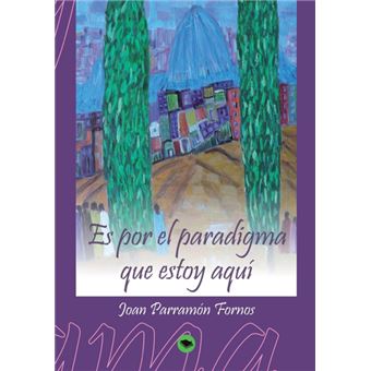 Es Por El Paradigma Que Estoy Aquí - 1
