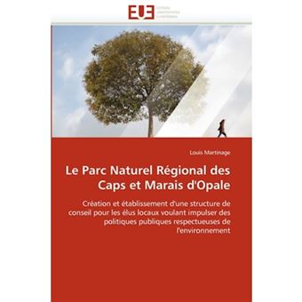 Le Parc Naturel Regional Des Caps Et Marais D'Opale - Paperback / softback - 2011 - 1