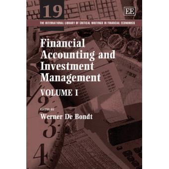 Financial Accounting And Investment Management The International Library Of Critical Writings In Financial Economics Series - 1