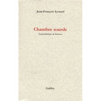 Chambre Sourde L'Antiesthetique De Malraux - 1