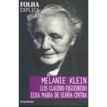Melanie Klein - Coleção Folha Explica - 1