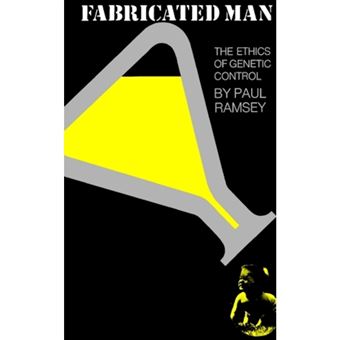 Fabricated Man - The Ethics of Genetic Control - Paperback - 1970 - 1