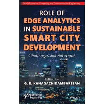 Role Of Edge Analytics In Sustainable Smart City Development Challenges And Solutions - 1