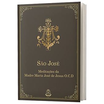 São José - Meditações Para O Mês De Março, Às Quartas-Feiras, Ou Qualquer Tempo Do Ano - 1