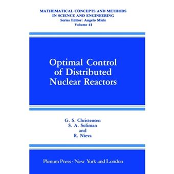 Optimal Control of Distributed Nuclear Reactors - Hardback - 1990 - 1