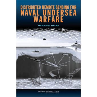Distributed Remote Sensing for Naval Undersea Warfare - Abbreviated Version - Paperback - 2007 - 1