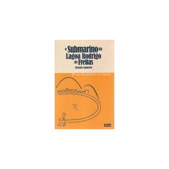 O Submarino Da Lagoa Rodrigo de Freitas. -- ( Companheiro de Viagem ) - 1