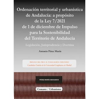 Ordenación Territorial Y Urbanística De Andalucía: A Propósito De La Ley De Impu - 1