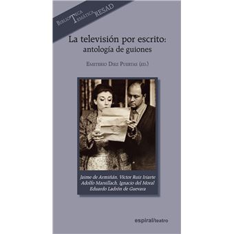 La Televisión Por Escrito: Antología De Guiones - 1