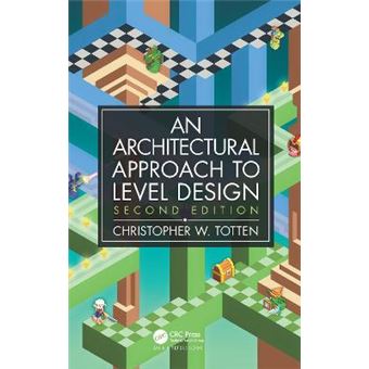 Architectural Approach To Level Design - 1