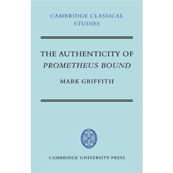 The Authenticity of Prometheus Bound - Paperback - 2007 - 1